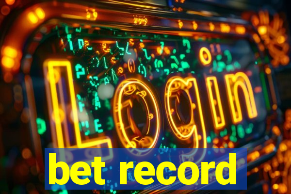 bet record